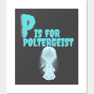 P is for Poltergeist Posters and Art